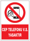 cep telefonu vs yasaktır ikaz ve uyarı levhası