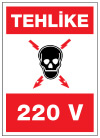 tehlike 220 Volt ikaz ve uyarı levhası