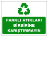 farklı atıkları birbirine karıştırmayın ikaz ve uyarı levhası