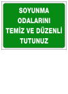 soyunma odalarını temiz ve düzenli tutunuz ikaz ve uyarı levhası