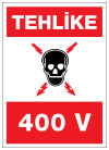 tehlike 400 volt ikaz ve uyarı levhası