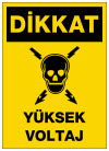 dikkat yüksek voltaj ikaz ve uyarı levhası