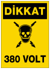 dikkat 380 volt ikaz ve uyarı levhası