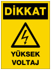 dikkat yüksek voltaj ikaz ve uyarı levhası