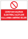 cereyan kaçıran elektrikli aletleri kullanma amirine bildir ikaz ve uyarı levhası