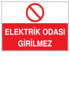 elektrik odası girilmez ikaz ve uyarı levhası