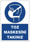 toz maskesini takınız ikaz levhası