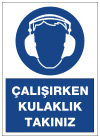 çalışırken kulaklık takınız uyarı levhası