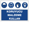 koruyucu malzeme kullan ikaz levhası