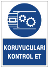 koruyucuları kontrol et uyarı levhası
