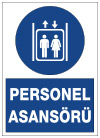 personel asansörü uyarı levhası