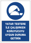 yatar testere ile çalışırken koruyucuyu uygun duruma getirin levhası