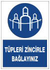 basınçlı tüpleri sabitleyiniz uyarı levhası