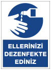 ellerinizi dezenfekte ediniz uyarı levhası