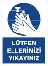 lütfen ellerinizi yıkayınız uyarı levhası