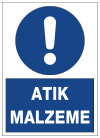 atık malzeme uyarı levhası