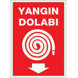 fosforlu fotolümen yangınla mücadele yangın tüpü yangın dolabı ikaz ve uyarı levhası