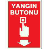 fosforlu fotolümen yangınla mücadele yangın tüpü yangın dolabı ikaz ve uyarı levhası