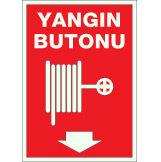 fosforlu fotolümen yangınla mücadele yangın tüpü yangın dolabı ikaz ve uyarı levhası