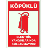 fosforlu fotolümen yangınla mücadele yangın tüpü yangın dolabı ikaz ve uyarı levhası