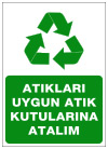 atıkları uygun atık kutularına atalım ikaz ve uyarı levhası