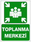 toplanma merkezi ikaz ve uyarı levhası