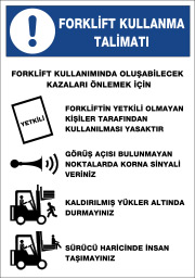 forklift kullanma talimatı ikaz ve uyarı levhası