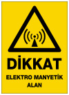 dikkat elektro manyetik alan ikaz ve uyarı levhası