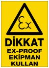 dikkat ex-proof ekipman kullan ikaz ve uyarı levhası