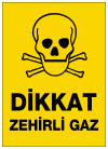 dikkat zehirli gaz ikaz ve uyarı levhası