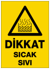 dikkat sıcak sıvı ikaz ve uyarı levhası