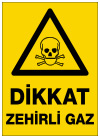 dikkat zehirli gaz ikaz ve uyarı levhası