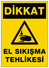 dikkat el sıkışma tehlikesi ikaz ve uyarı levhası