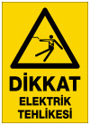 dikkat elektrik tehlikesi ikaz ve uyarı levhası