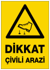 dikkat çivili arazi ikaz ve uyarı levhası