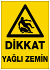 dikkat yağlı zemin ikaz ve uyarı levhası