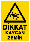 dikkat kaygan zemin ikaz ve uyarı levhası