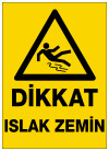 dikkat ıslak zemin ikaz ve uyarı levhası