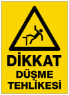 dikkat düşme tehlikesi ikaz ve uyarı levhası