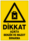 dikkat açıkta benzin ve mazot bırakma ikaz ve uyarı levhası