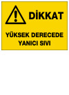 dikkat yüksek derecede yanıcı sıvı ikaz ve uyarı levhası