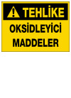 tehlike okdisleyici maddeler ikaz ve uyarı levhası