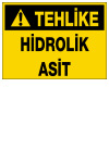 tehlike hidrolik asit ikaz ve uyarı levhası