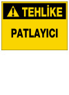 tehlike patlayıcı ikaz ve uyarı levhası