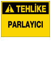 tehlike parlayıcı ikaz ve uyarı levhası