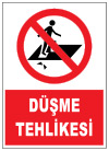 düşme tehlikesi ikaz ve uyarı levhası