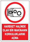 hareket halinde olan bir makinanın korkuluklarını açma