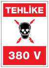 tehlike 380 volt ikaz ve uyarı levhası