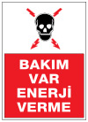 bakım var enerji verme ikaz ve uyarı levhası