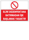 elini dezenfektana batırmadan işe başlamak yasaktır ikaz ve uyarı levhası